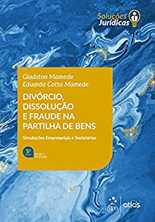 Livro Divórcio, Dissolução e Fraude na Partilha de Bens