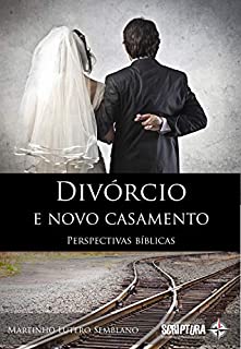 Livro Divórcio e Novo Casamento: Perspectivas bíblicas
