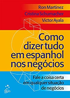 Livro Como Dizer Tudo em Espanhol nos Negócios