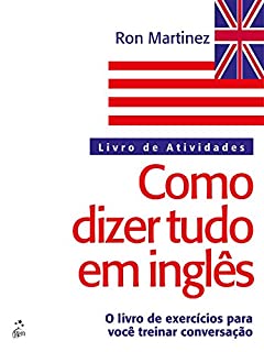 Livro Como Dizer Tudo em Inglês - Livro de Atividades