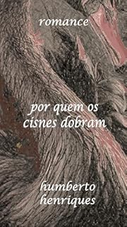 Livro Por Quem Dobram os Cisnes
