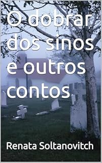 Livro O dobrar dos sinos e outros contos