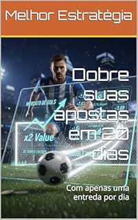 Dobre suas apostas em 20 dias: Com apenas uma entreda por dia