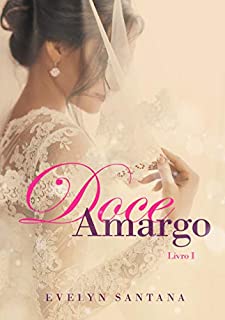 Livro Doce Amargo : Livro 1 (Duologia Doce Amargo)