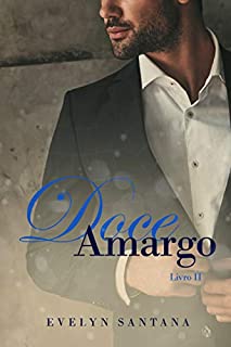 Livro Doce Amargo: Livro 2 (Duologia Doce Amargo)