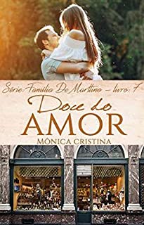 Livro Doce do Amor (Família De Marttino Livro 7)