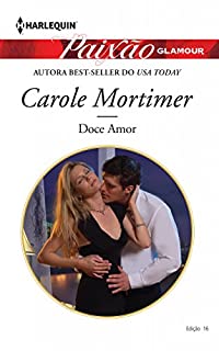 Livro Doce amor: Harlequin Paixão Glamour - ed. 016