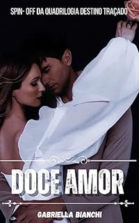 Livro DOCE AMOR (Saga Destinos)