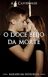 O Doce Beijo da Morte