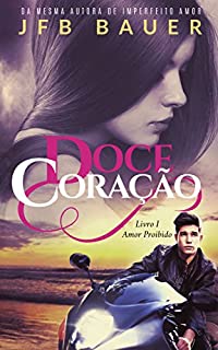 Livro Doce Coração: Amor Proibido