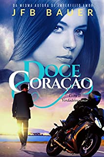 Livro Doce Coração: Verdadeiro Amor