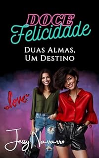 Livro Doce Felicidade - Duas almas, um destino