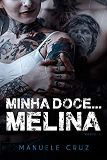 Livro Minha doce... Melina (Parte 1)