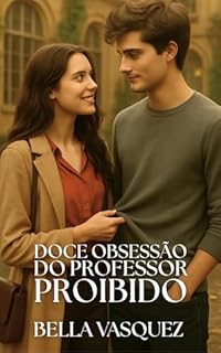 Livro Doce Obsessão do Professor Proibido (Romances Contemporâneos)