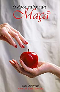 Livro O doce sabor da maçã: Coleção Contos de Fadas Por Elas
