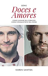 Livro Doces e Amores: Série Completa
