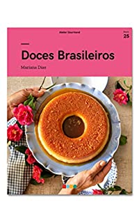Doces Brasileiros: Tá na Mesa (e-book #25)