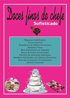 Livro Doces Finos do Chefe Sofisticado: Doces Finos do Chefe