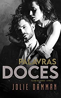 Livro Doces Palavras: Um Romance Mafioso Bratva (Clube da Máfia Livro 2)