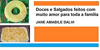 Livro DOCES E SALGADOS FEITOS COM MUITO AMOR PARA TODA A FAMÍLIA