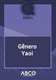 Livro DOCs: Gênero Yaoi (Docs (Kakumei Zero Networks / ABCO) Livro 11)