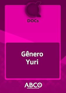 DOCs: Gênero Yuri (Docs (Kakumei Zero Networks / ABCO) Livro 12)