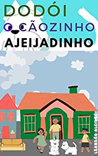 Livro DODÓI o CÃOZINHO ALEIJADINHO