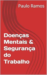 Livro Doenças Mentais & Segurança do Trabalho