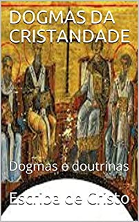Livro DOGMAS DA CRISTANDADE: Dogmas e doutrinas