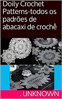Livro Doily Crochet Patterns-todos os padrões de abacaxi de crochê