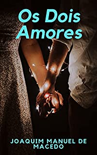 Livro Os Dois Amores