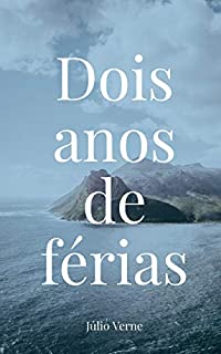 Dois Anos de Férias (Coleção Duetos)