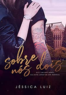 Livro Sobre nós dois: o bad boy e a caloura