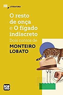 Dois contos de Monteiro Lobato: O resto de onça e O fígado indiscreto (MiniPops)