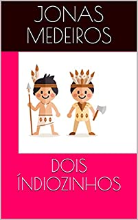 Livro DOIS ÍNDIOZINHOS