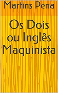 Livro Os Dois ou Inglês Maquinista