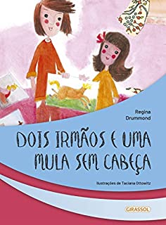 Livro Dois irmãos e uma mula sem cabeça (Seres fantásticos Livro 3)