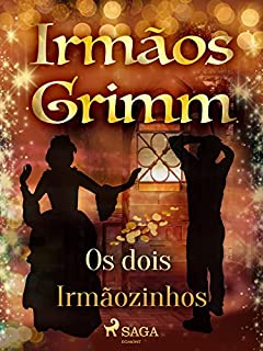 Livro Os dois Irmãozinhos (Contos de Grimm Livro 13)