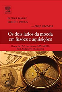 Os Dois Lados da Moeda em Fusões e Aquisições