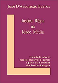 Livro Dois Modelos de Justiça Régia na Idade Média Ibérica