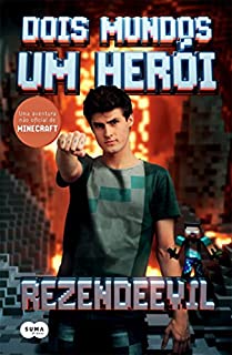 Dois mundos, um herói: Uma aventura não oficial de Minecraft