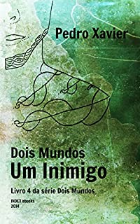 Livro Dois Mundos, Um Inimigo