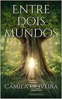 Livro Entre dois mundos (Livro 1)