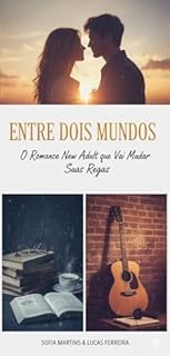 Livro Entre Dois Mundos: O Romance New Adult que Vai Mudar Suas Regras