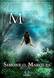 Livro Dois Mundos: Tesouros da tribo de Dana - Livro 1