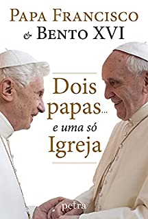 Livro Dois papas...e uma só Igreja