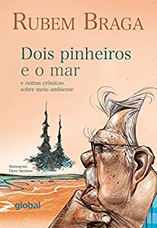 Livro Dois pinheiros e o mar: e outras crônicas sobre meio ambiente