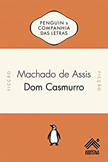 Dom Casmurro - Assista a Esse Livro