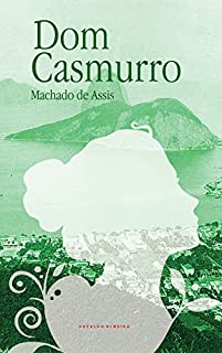 Dom Casmurro (Clássicos Brasileiros Livro 3)