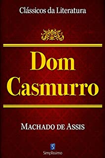 Dom Casmurro (Clássicos da Literatura)
